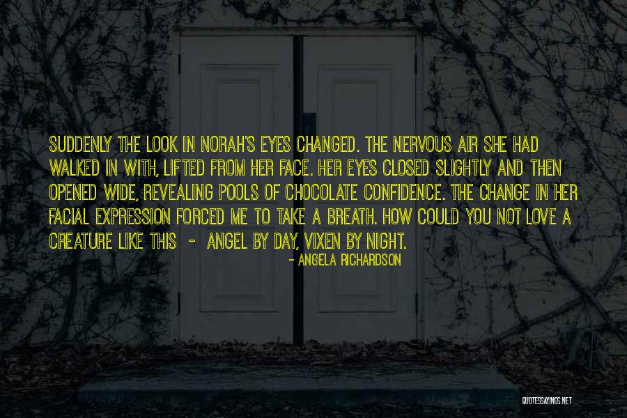 You Look Like Angel Quotes By Angela Richardson You Look Like Angel Quotes By Angela Richardson