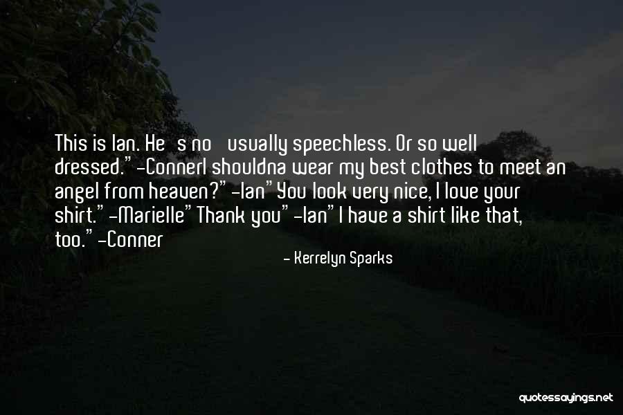 You Look Like Angel Quotes By Kerrelyn Sparks You Look Like Angel Quotes By Kerrelyn Sparks