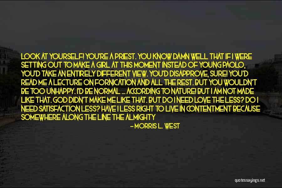 You Look Like Angel Quotes By Morris L. West You Look Like Angel Quotes By Morris L. West