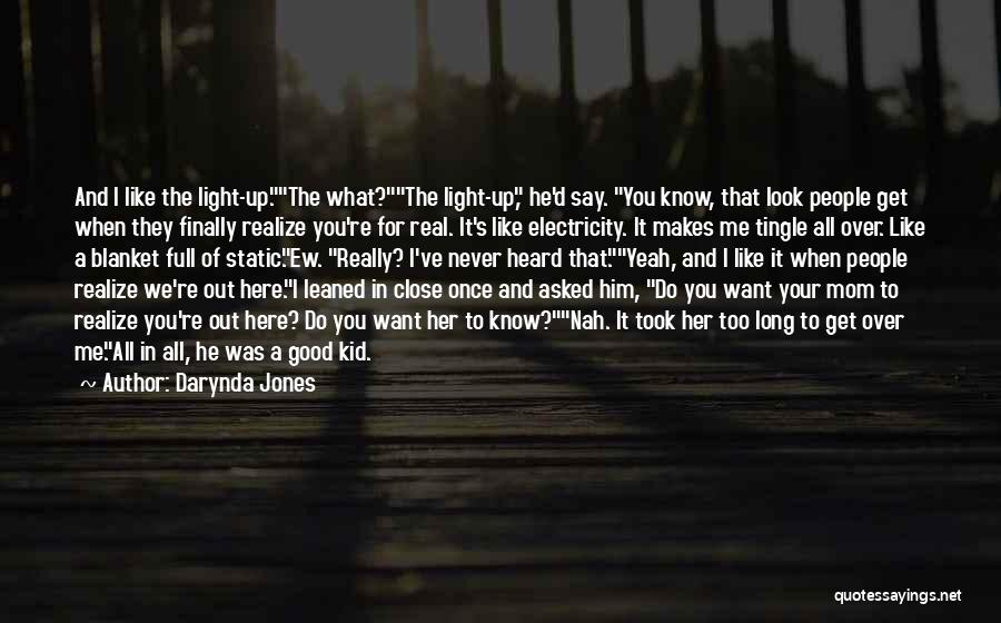 You Look Like Your Mom Quotes By Darynda Jones You Look Like Your Mom Quotes By Darynda Jones