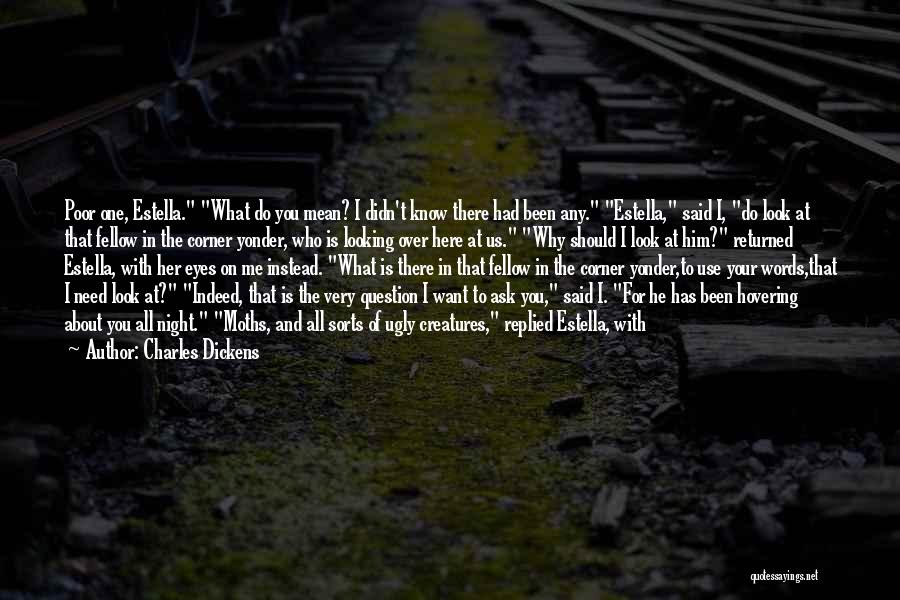 You Look Mean Quotes By Charles Dickens