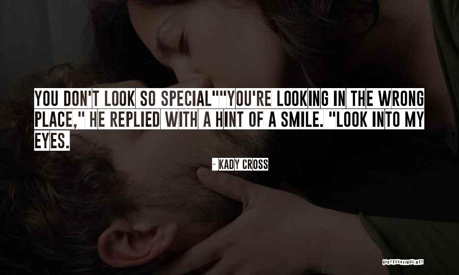 You Look So Cute Quotes By Kady Cross