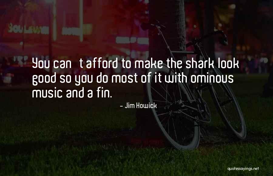 You Look So Good Quotes By Jim Howick You Look So Good Quotes By Jim Howick