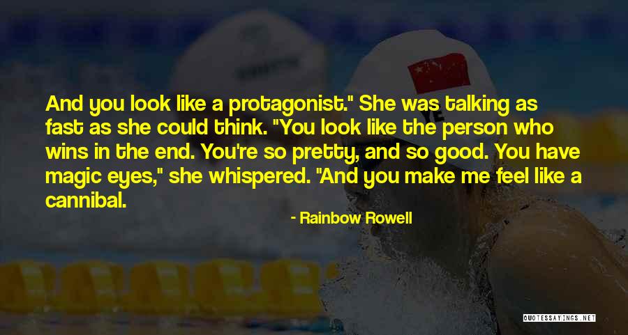 You Look So Pretty Quotes By Rainbow Rowell