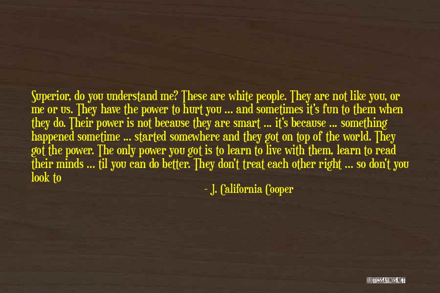 You Look So Smart Quotes By J. California Cooper