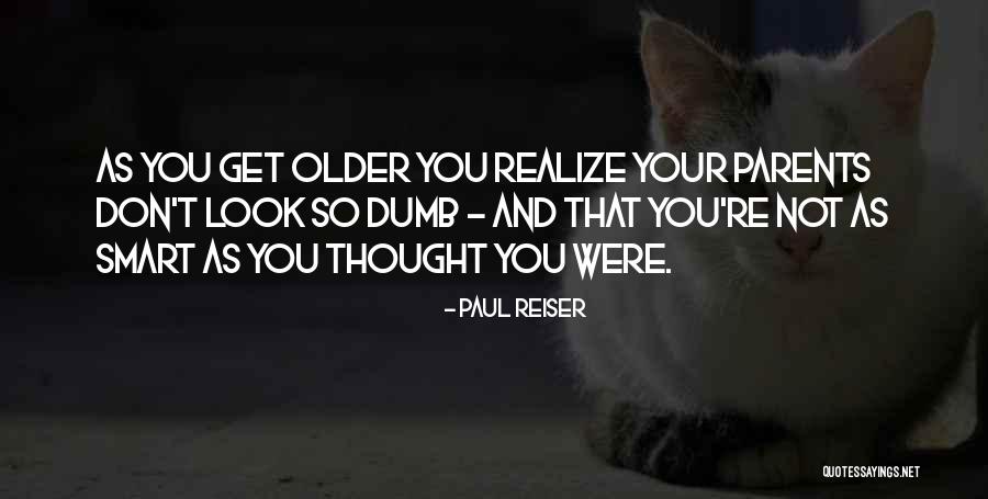 You Look So Smart Quotes By Paul Reiser You Look So Smart Quotes By Paul Reiser
