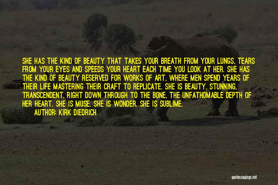 You Look So Stunning Quotes By Kirk Diedrich