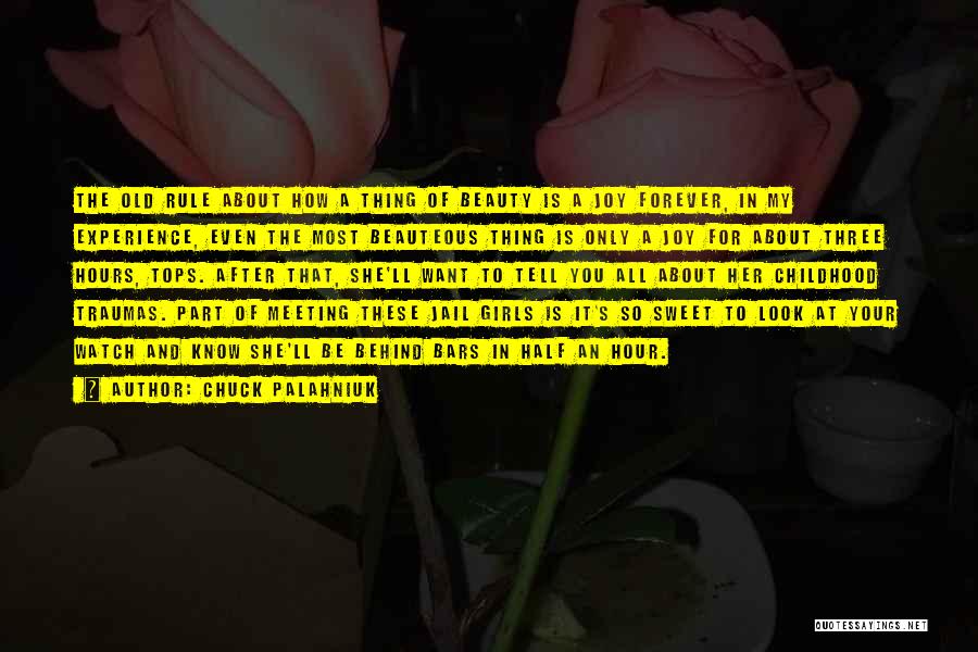You Look So Sweet Quotes By Chuck Palahniuk You Look So Sweet Quotes By Chuck Palahniuk