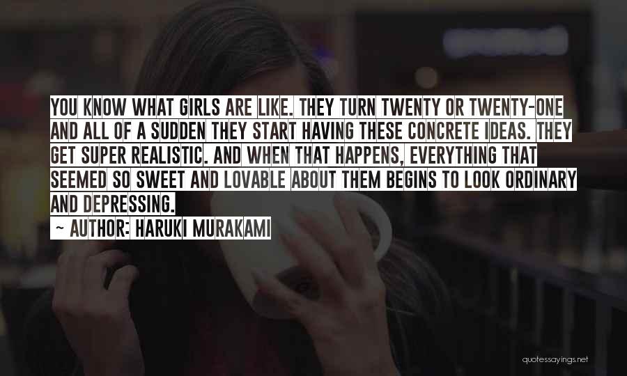 You Look So Sweet Quotes By Haruki Murakami