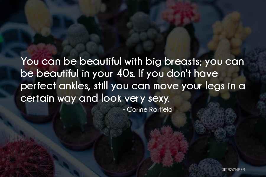 You Look Very Beautiful Quotes By Carine Roitfeld