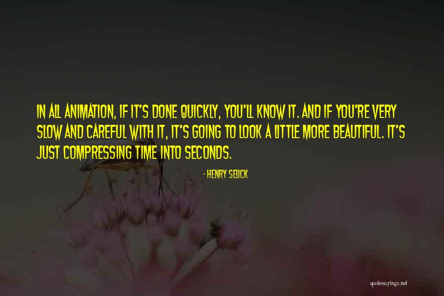 You Look Very Beautiful Quotes By Henry Selick