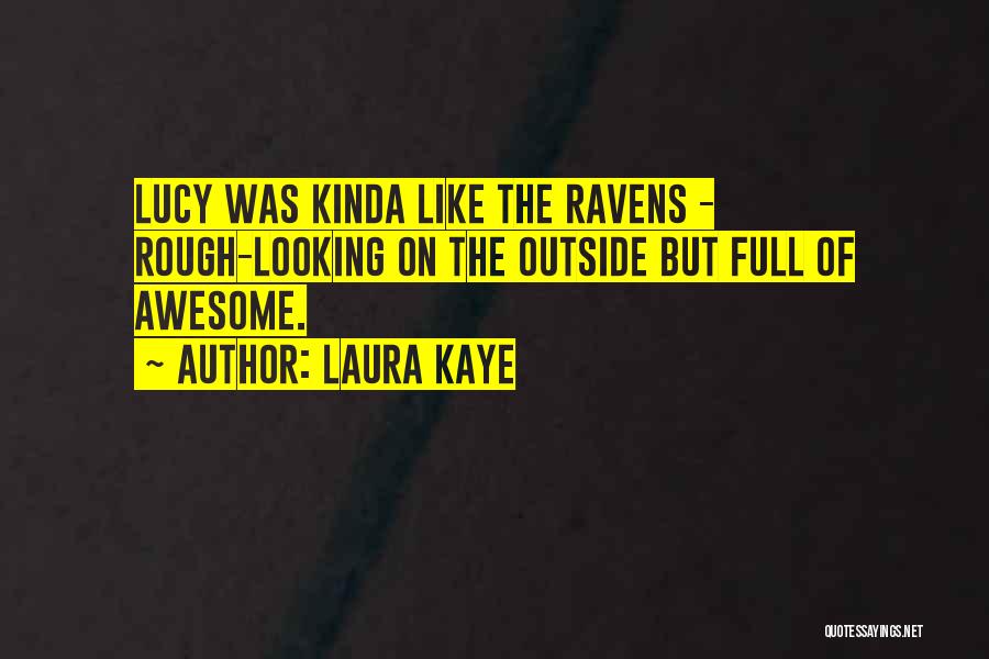 You Looking Awesome Quotes By Laura Kaye