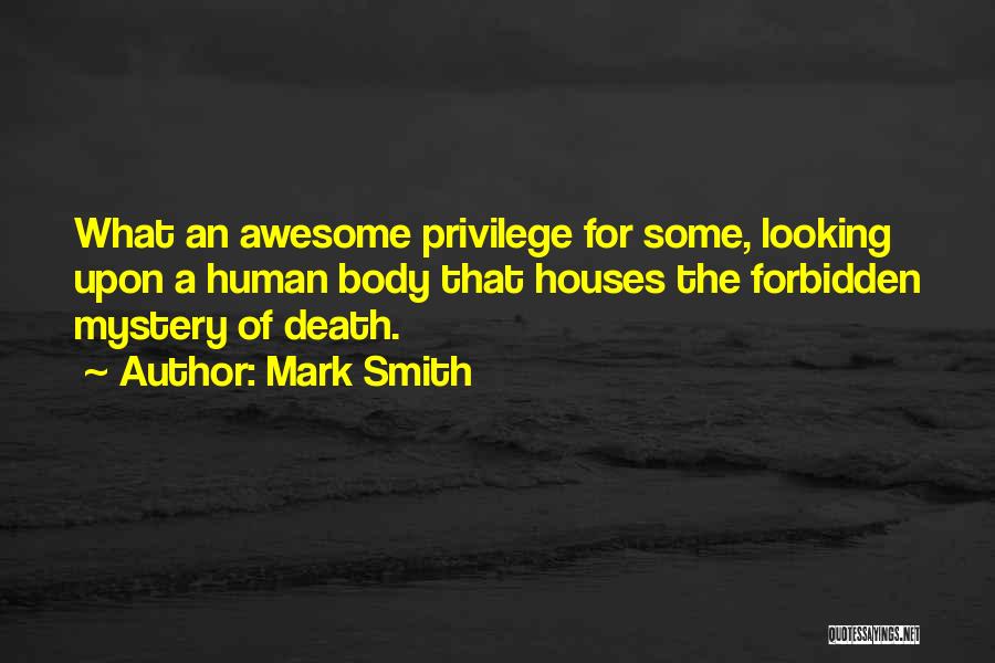 You Looking Awesome Quotes By Mark Smith