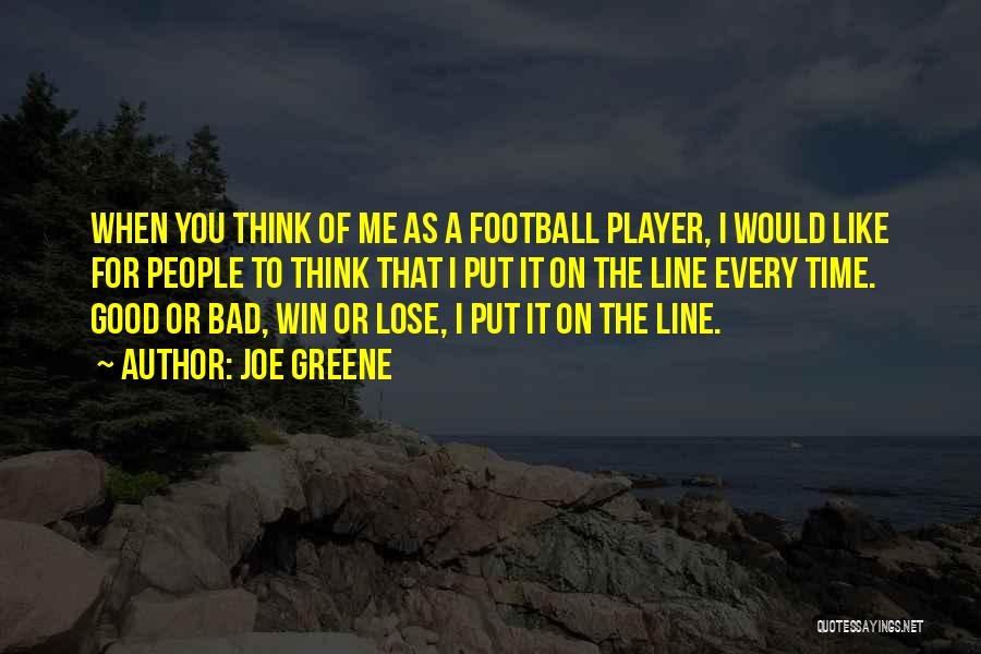 You Lose Me Quotes By Joe Greene