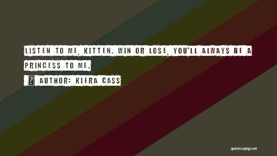 You Lose Me Quotes By Kiera Cass