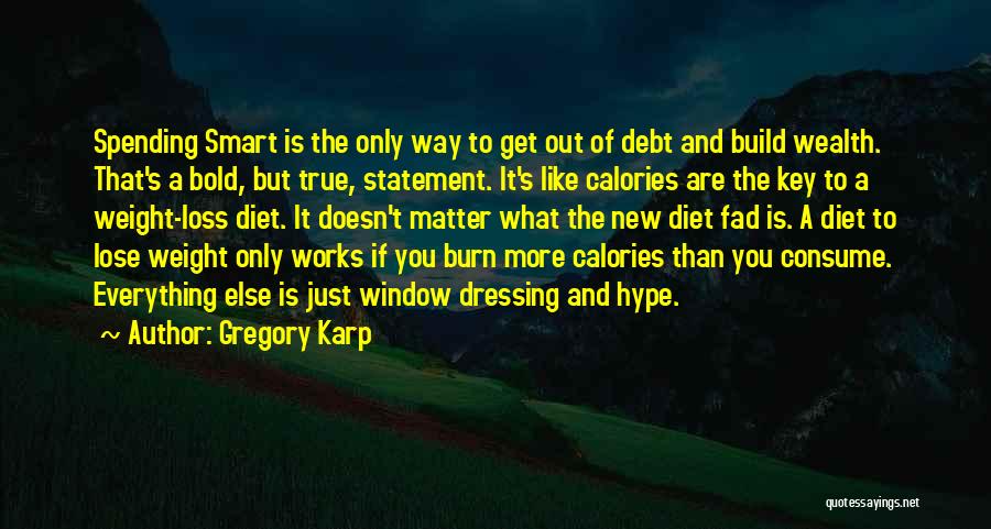 You Loss Weight Quotes By Gregory Karp