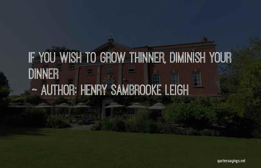 You Loss Weight Quotes By Henry Sambrooke Leigh