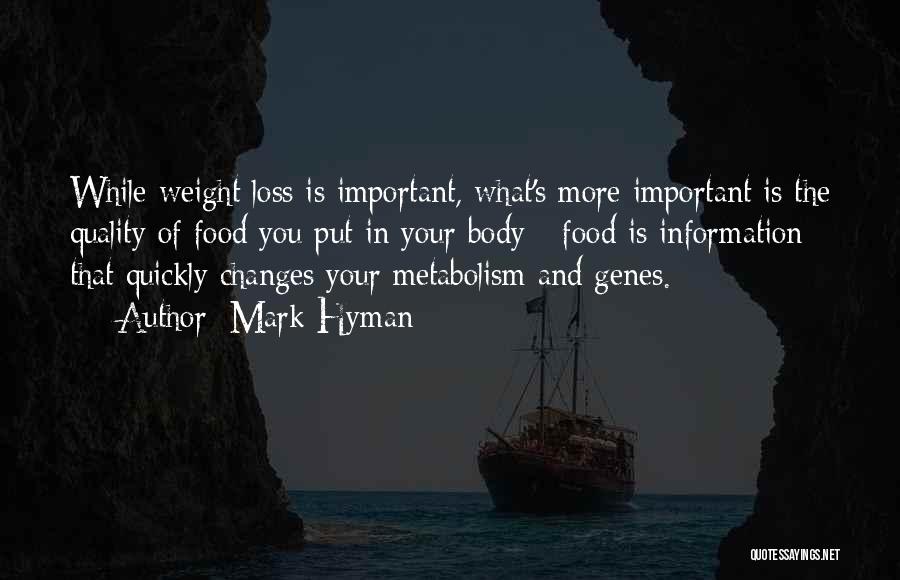 You Loss Weight Quotes By Mark Hyman