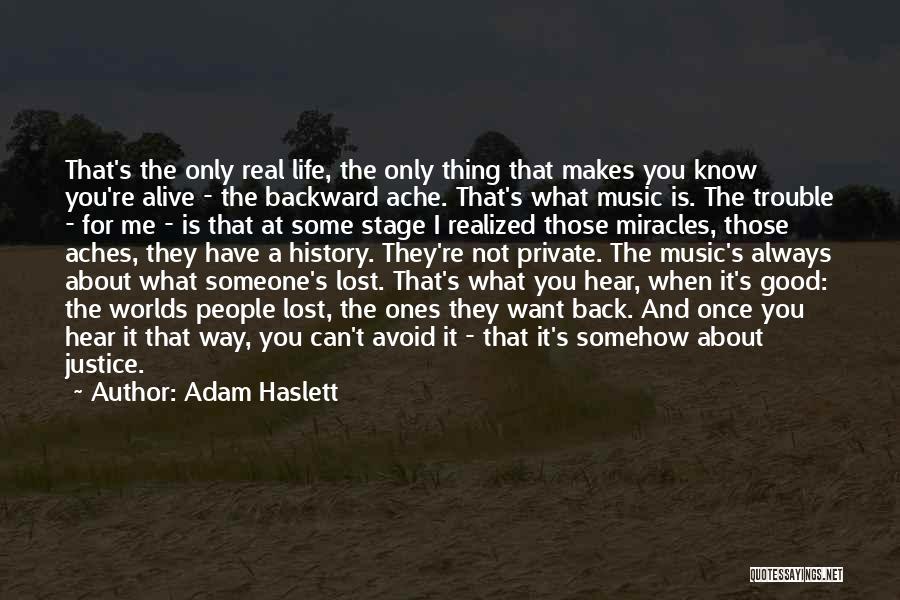 You Lost A Good Thing Quotes By Adam Haslett