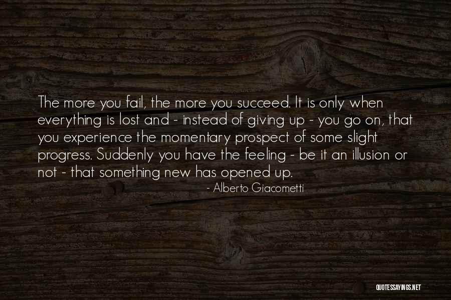 You Lost Everything Quotes By Alberto Giacometti