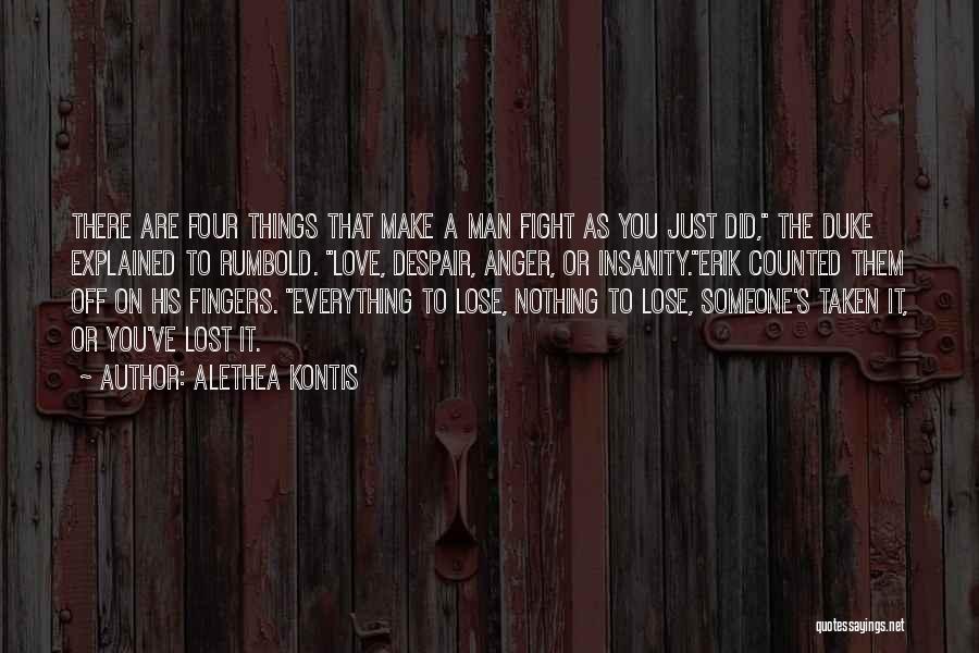 You Lost Everything Quotes By Alethea Kontis