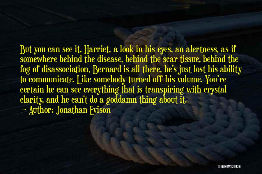 You Lost Everything Quotes By Jonathan Evison