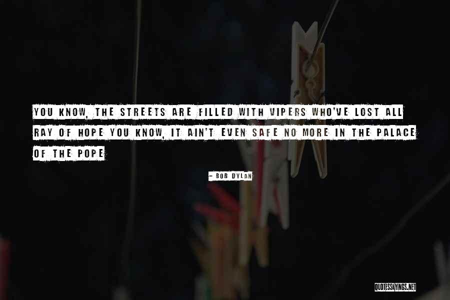 You Lost It All Quotes By Bob Dylan You Lost It All Quotes By Bob Dylan