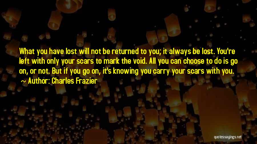 You Lost It All Quotes By Charles Frazier