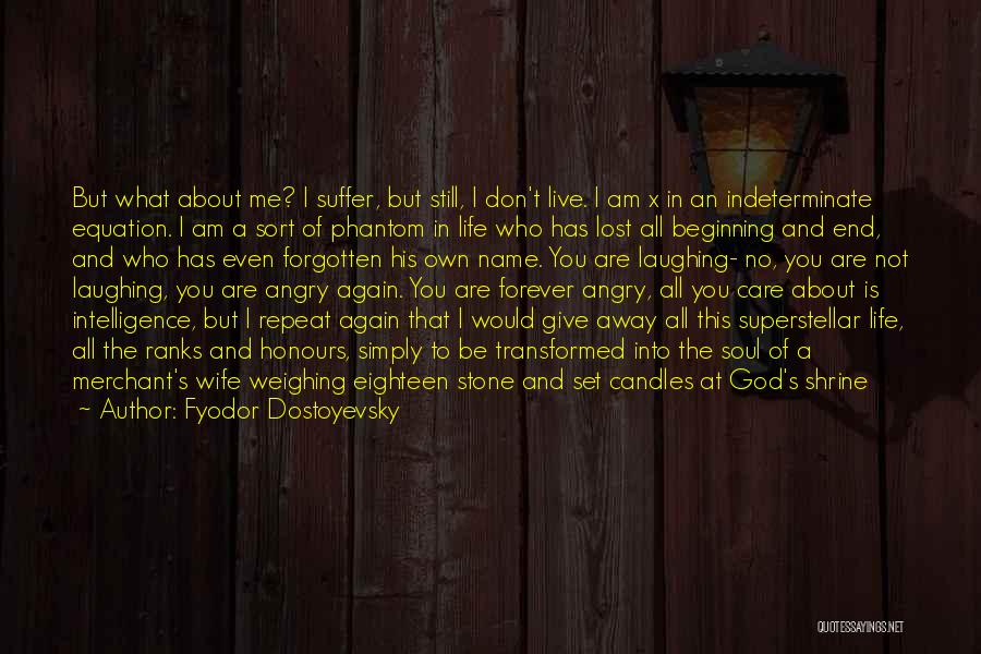 You Lost Me Forever Quotes By Fyodor Dostoyevsky