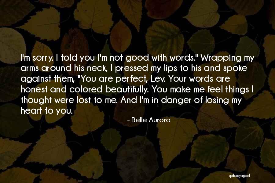 You Lost My Heart Quotes By Belle Aurora