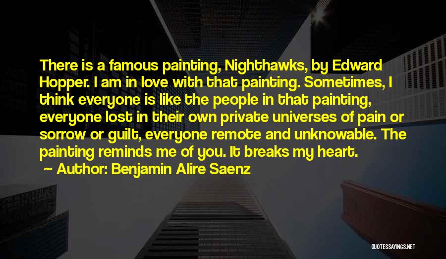 You Lost My Heart Quotes By Benjamin Alire Saenz