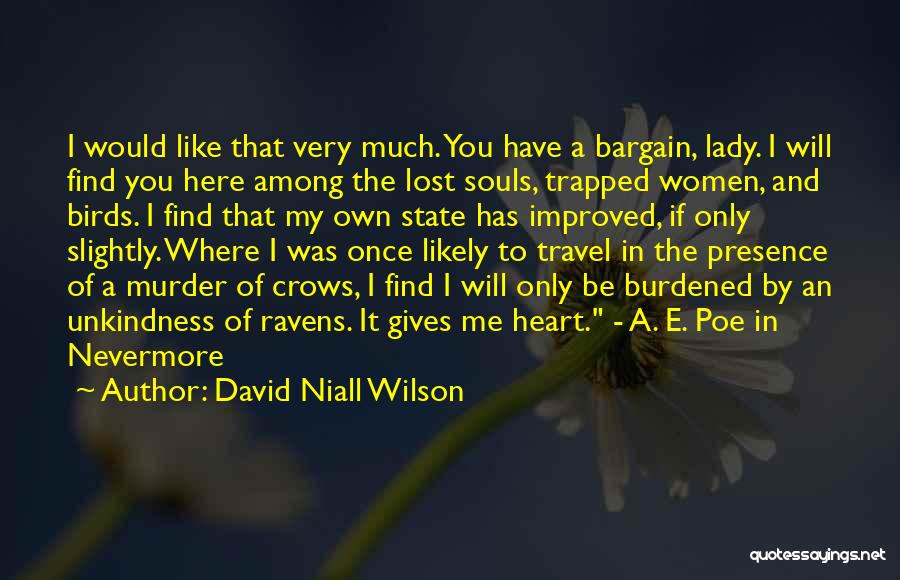 You Lost My Heart Quotes By David Niall Wilson