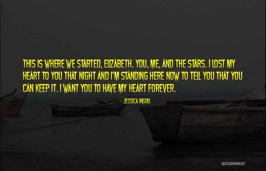 You Lost My Heart Quotes By Jessica Ingro