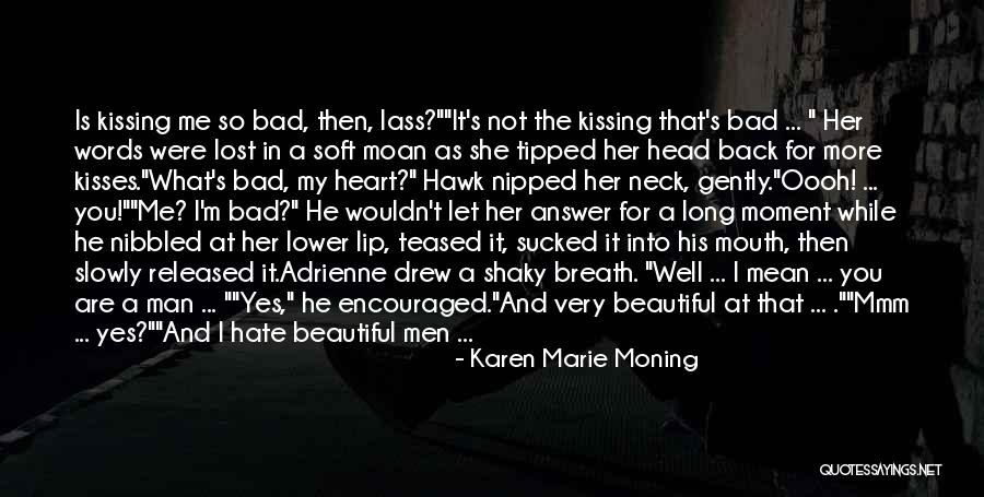 You Lost My Heart Quotes By Karen Marie Moning