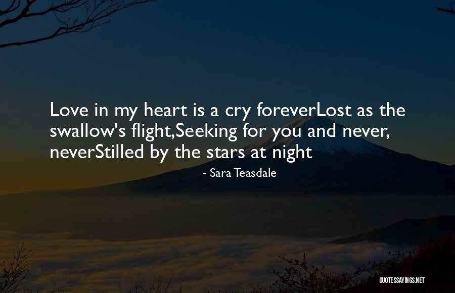 You Lost My Heart Quotes By Sara Teasdale