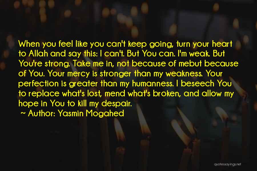 You Lost My Heart Quotes By Yasmin Mogahed