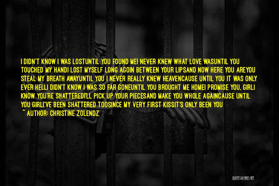 You Lost My Love Quotes By Christine Zolendz