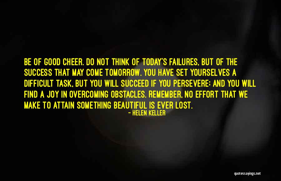 You Lost Something Good Quotes By Helen Keller You Lost Something Good Quotes By Helen Keller