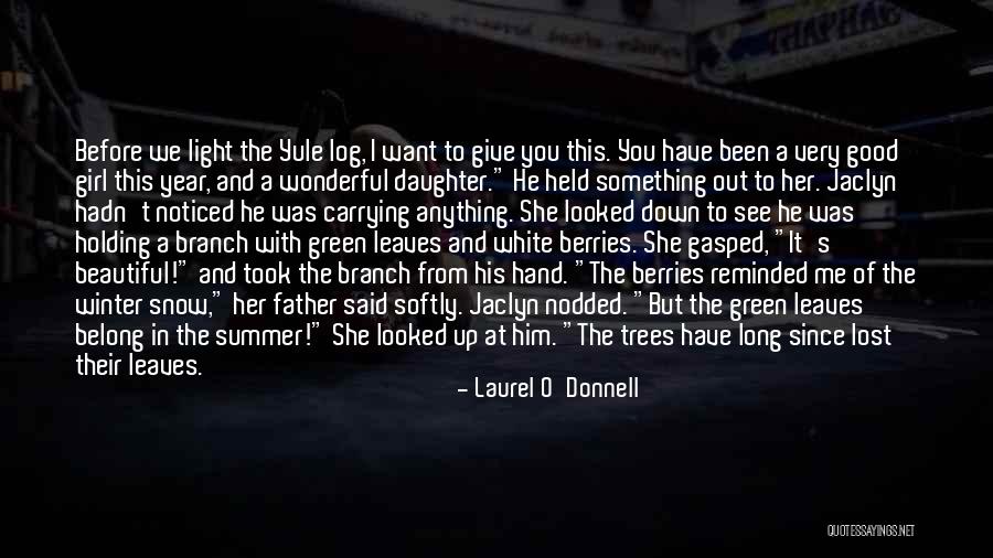 You Lost Something Good Quotes By Laurel O'Donnell You Lost Something Good Quotes By Laurel O'Donnell