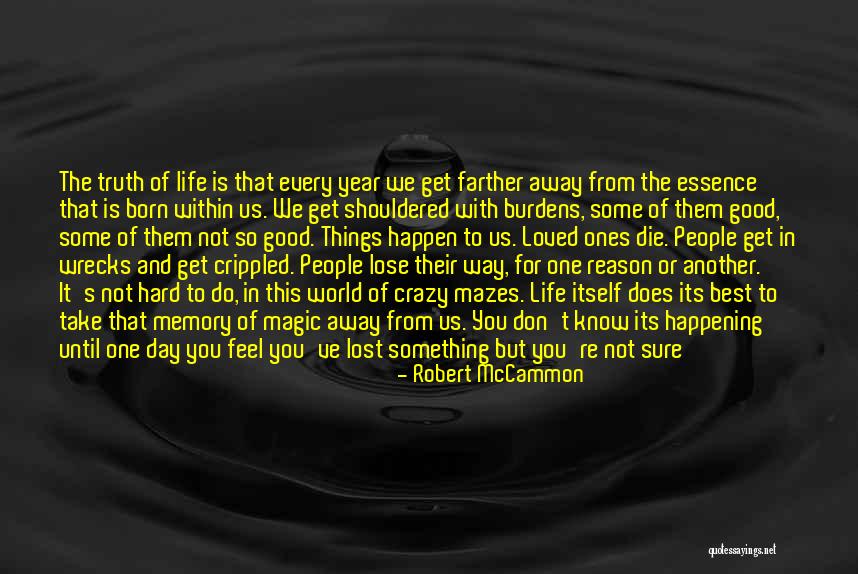 You Lost Something Good Quotes By Robert McCammon You Lost Something Good Quotes By Robert McCammon