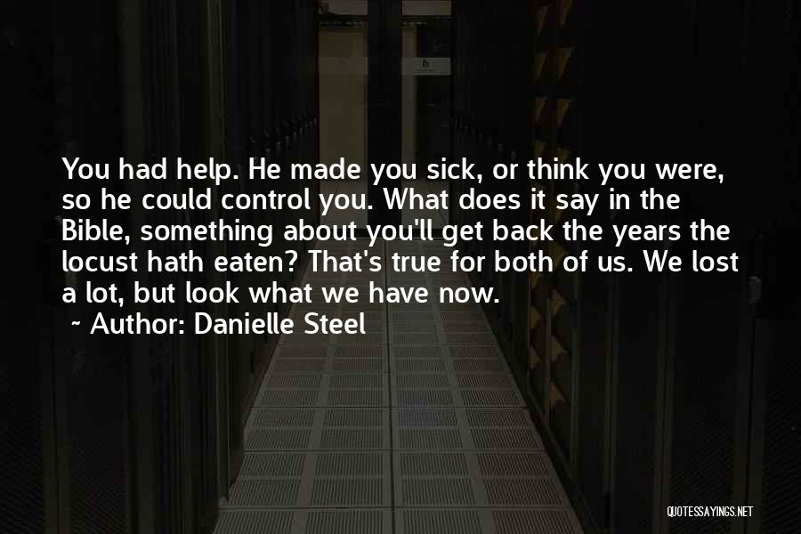You Lost Us Quotes By Danielle Steel