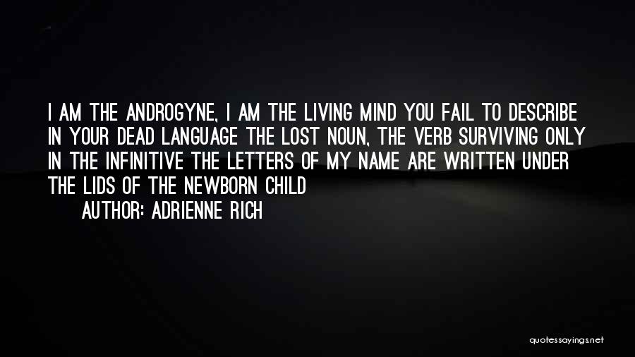 You Lost Your Mind Quotes By Adrienne Rich