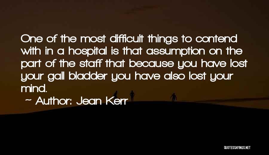 You Lost Your Mind Quotes By Jean Kerr