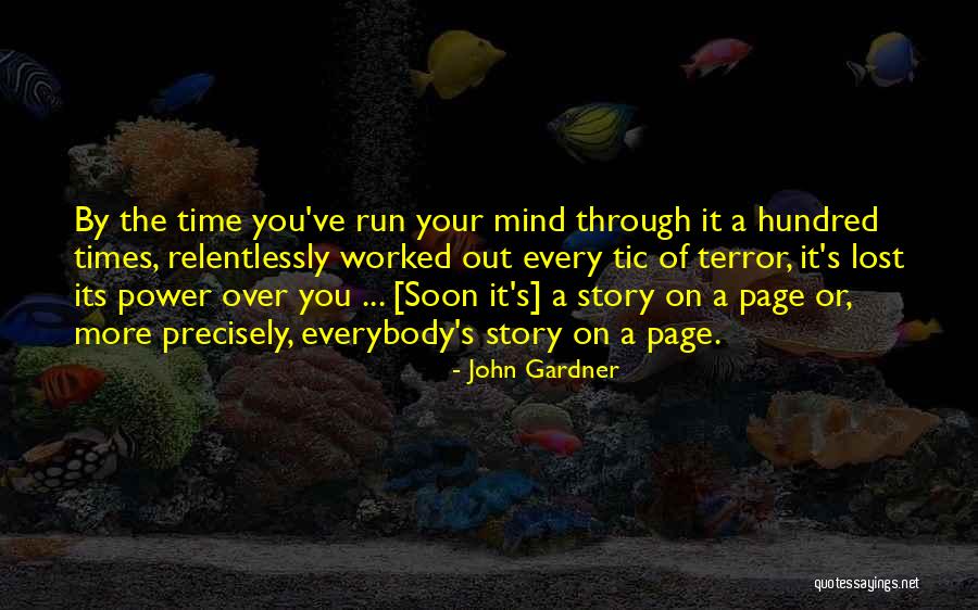 You Lost Your Mind Quotes By John Gardner