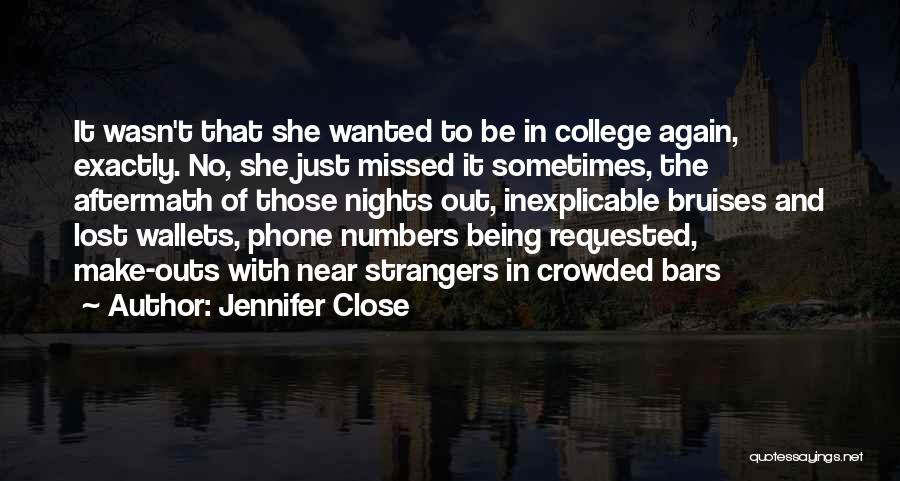 You Lost Your Phone Quotes By Jennifer Close