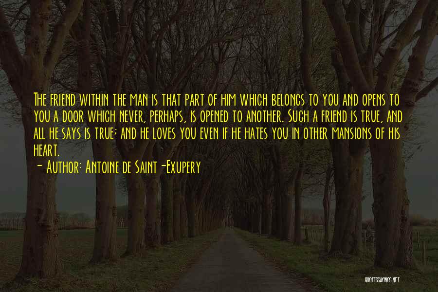 You Love Another Man Quotes By Antoine De Saint-Exupery