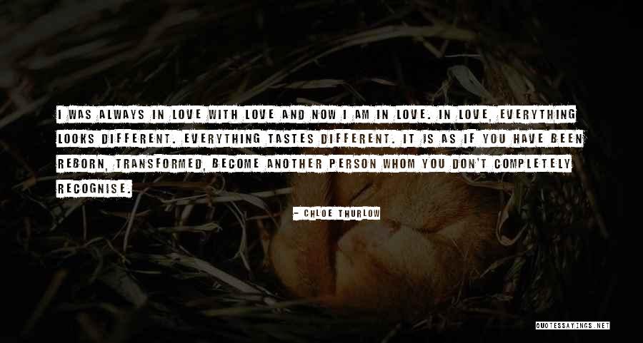 You Love Another Quotes By Chloe Thurlow You Love Another Quotes By Chloe Thurlow