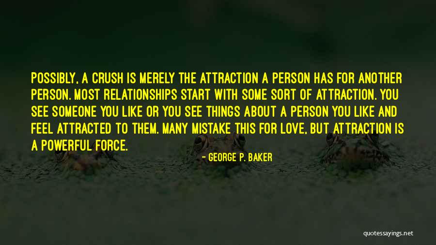 You Love Another Quotes By George P. Baker