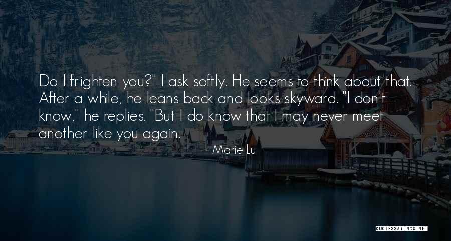 You Love Another Quotes By Marie Lu You Love Another Quotes By Marie Lu