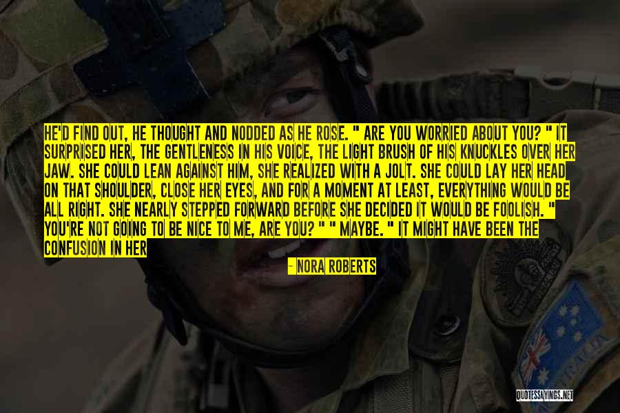 You Love Her But Not Me Quotes By Nora Roberts You Love Her But Not Me Quotes By Nora Roberts